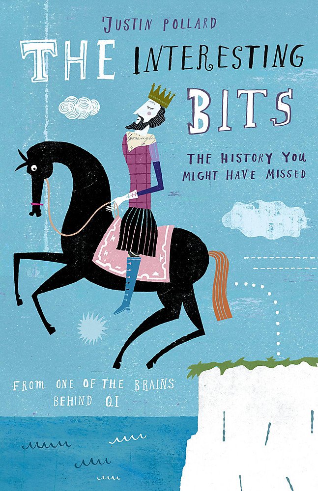 The Interesting Bits: The History You Might Have Missed Leisure, Home & Garden