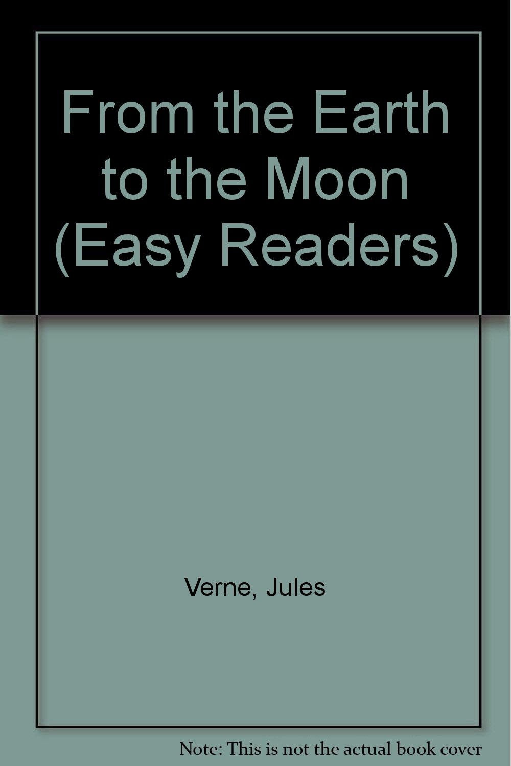 From the Earth to the Moon (Easy Readers S.) Books