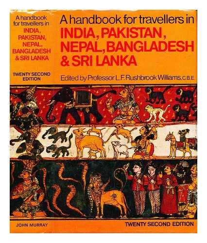 A Handbook for Travellers in India, Pakistan, Nepal, Bangladesh and Sri Lanka Leisure, Home & Garden