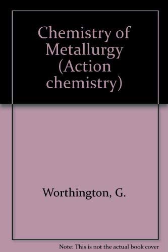 Chemistry of Metallurgy (Action chemistry) Books