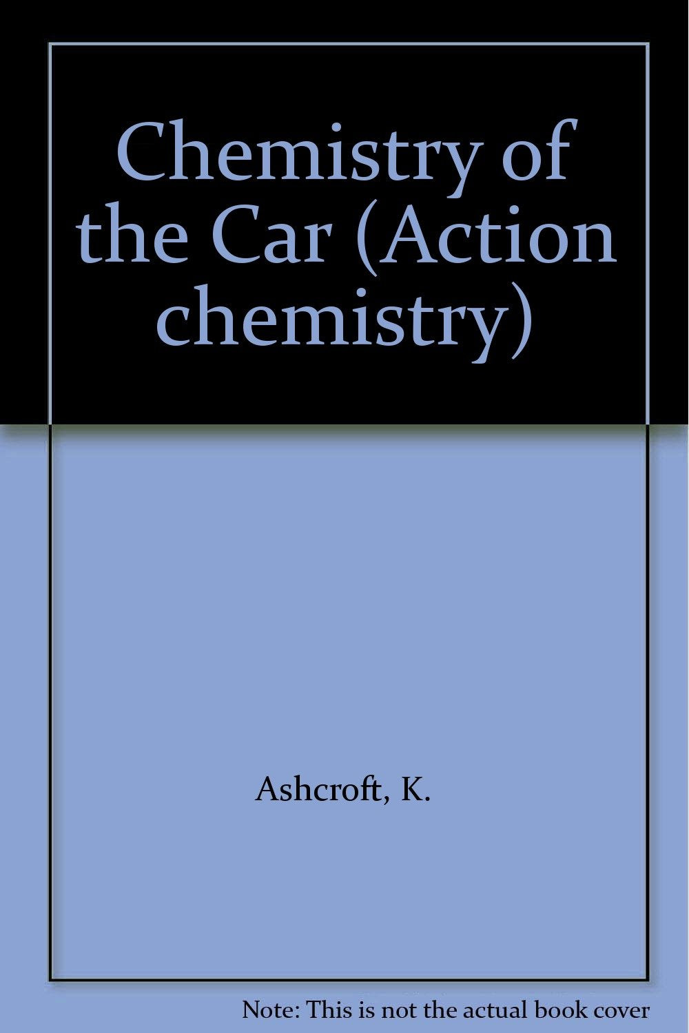 Chemistry of the Car (Action chemistry) Books