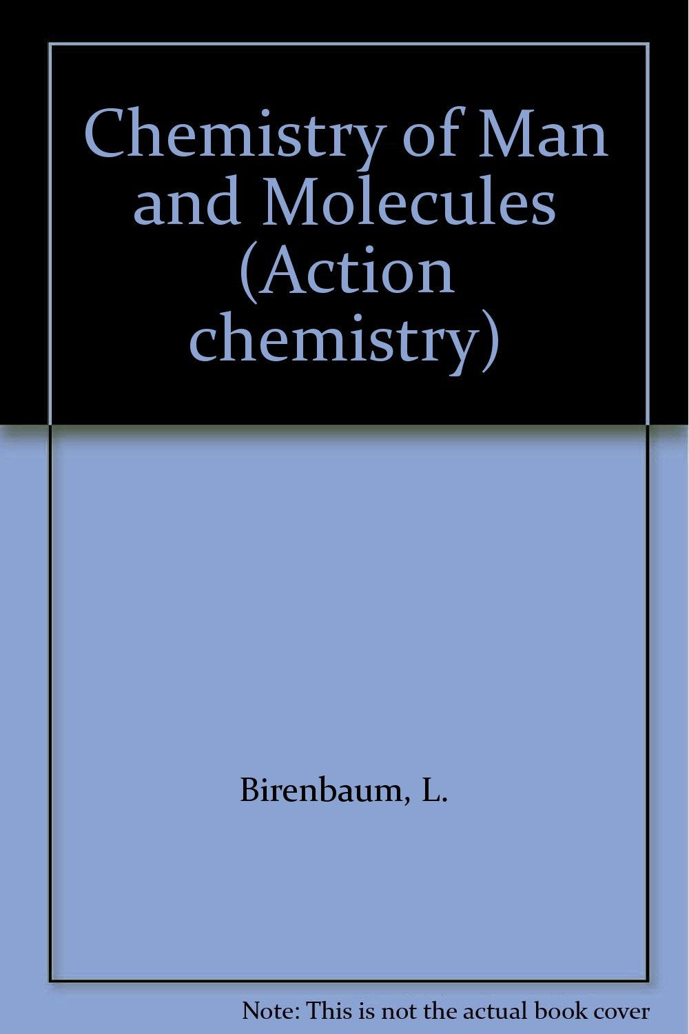 Chemistry of Man and Molecules (Action chemistry) Books