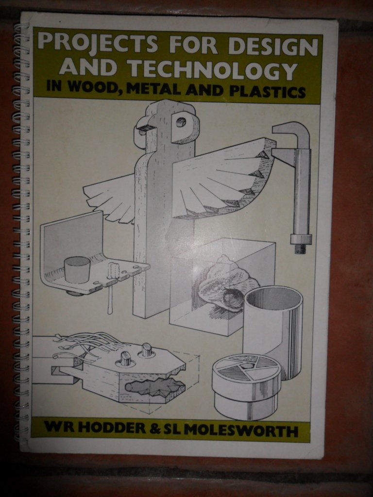 Projects for Design and Technology in Wood, Metal and Plastics Books
