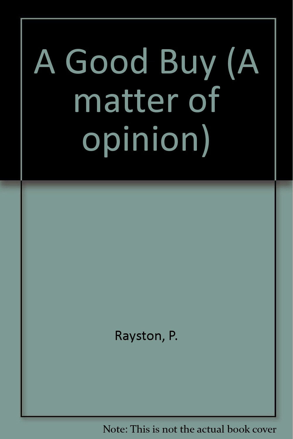 A Good Buy (A matter of opinion) Reading Aloud & Learning to Read