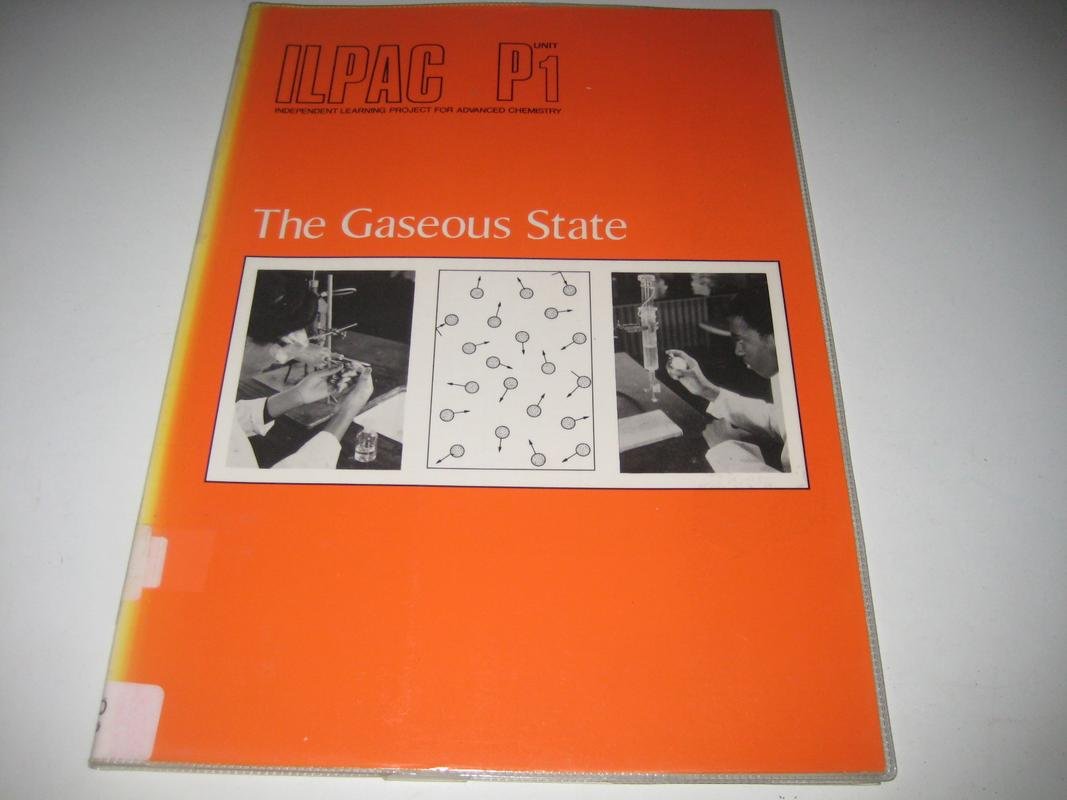 The Gaseous State (Bk. P1) (Independent Learning Project for Advanced Chemistry) Books