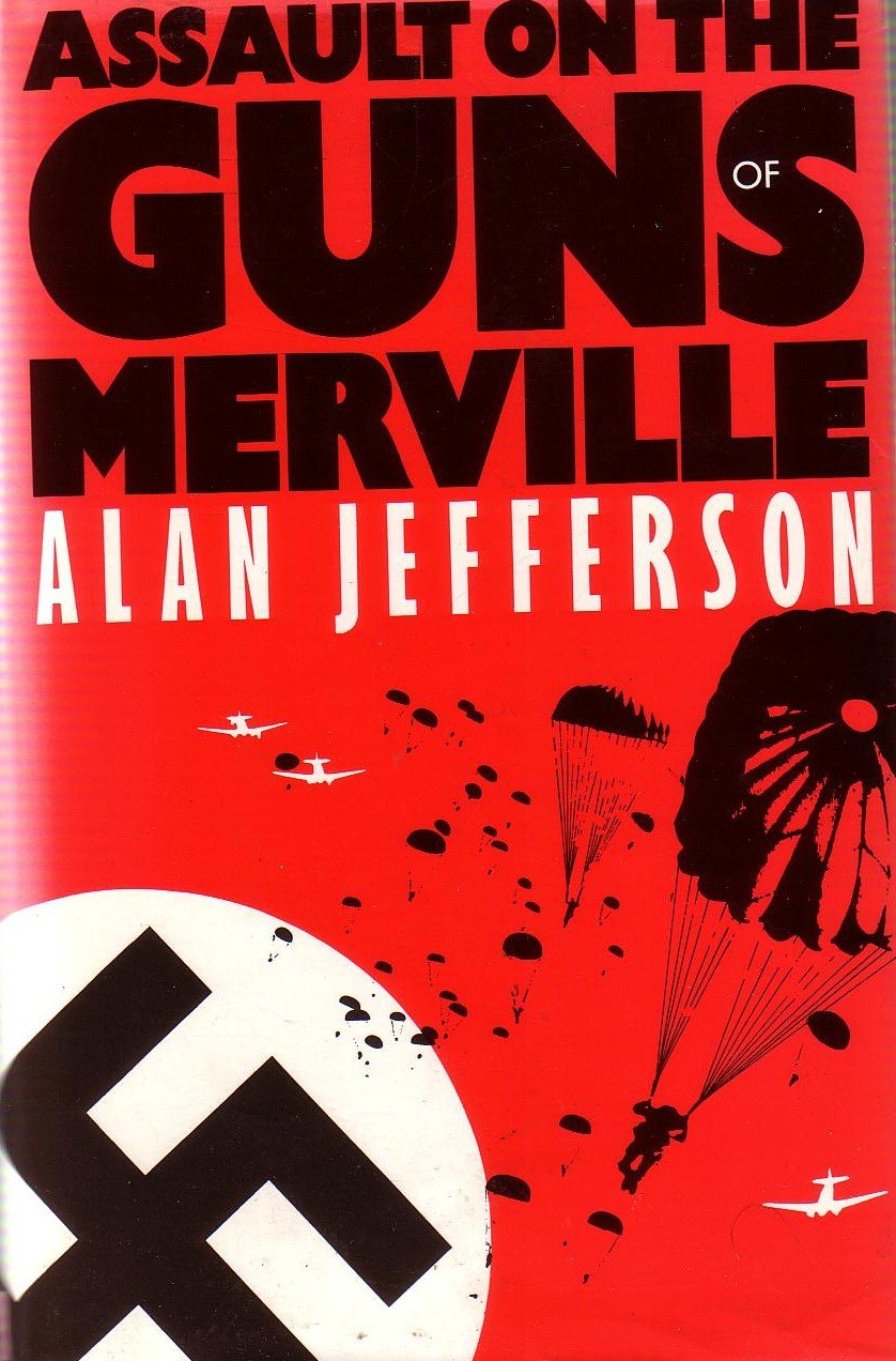 Assault on the Guns of Merville: D-Day and After book