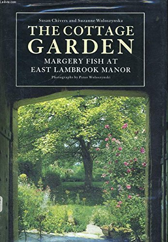 The Cottage Garden: Margery Fish at East Lambrook Manor: Margery Fisher at East Lambrook Manor Garden & Plants