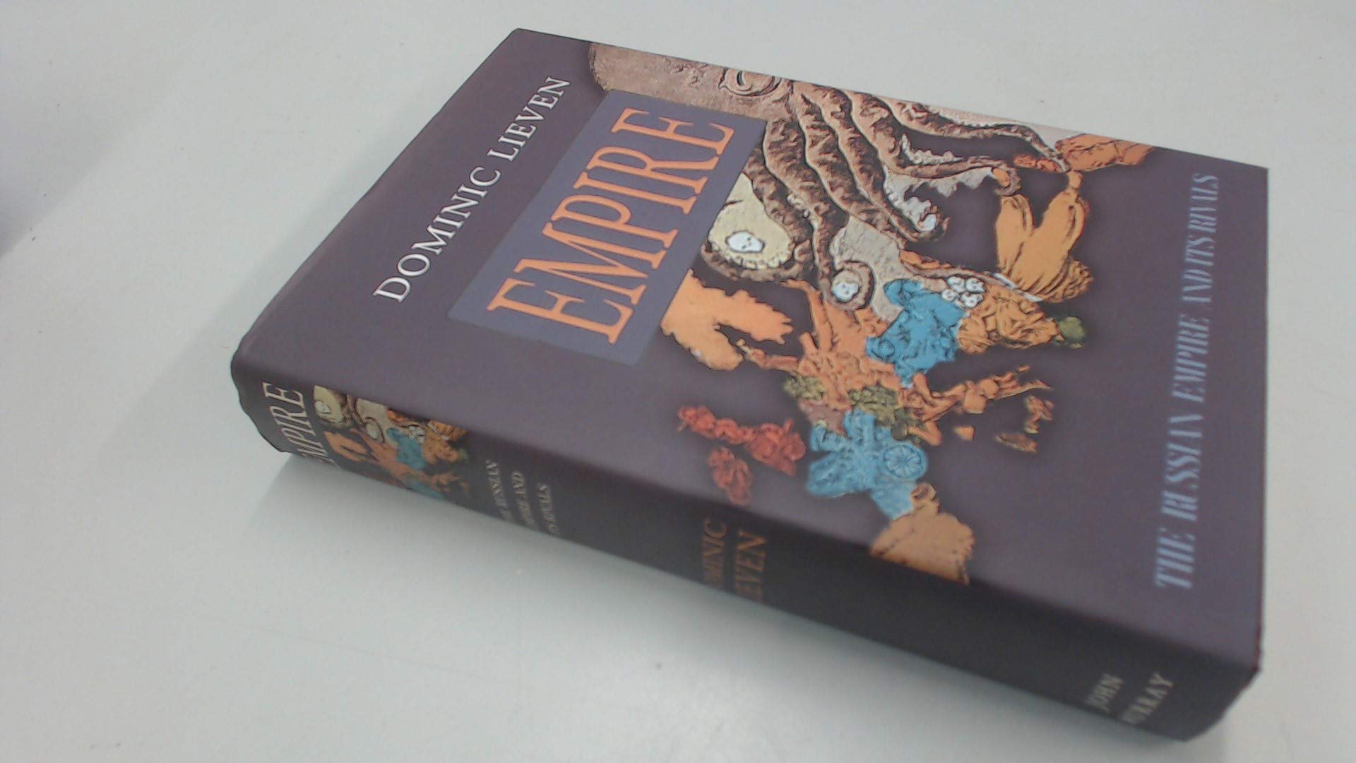 Empire: The Russian Empire and Its Rivals Politics & History