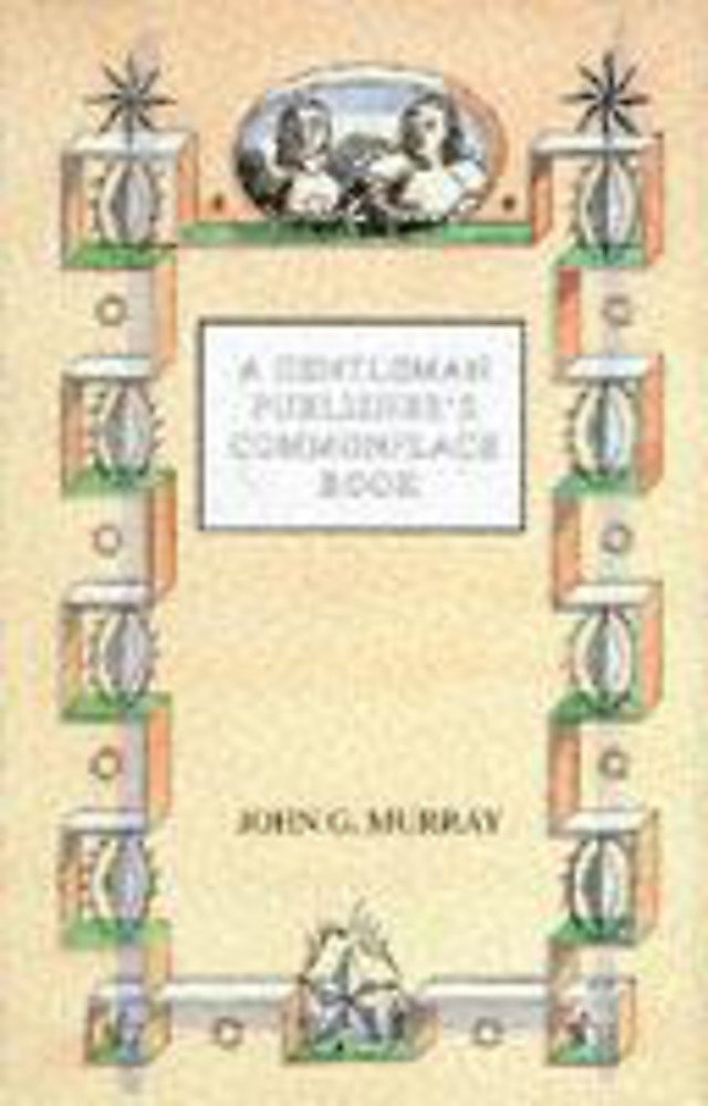 A Gentleman Publisher's Commonplace Book International