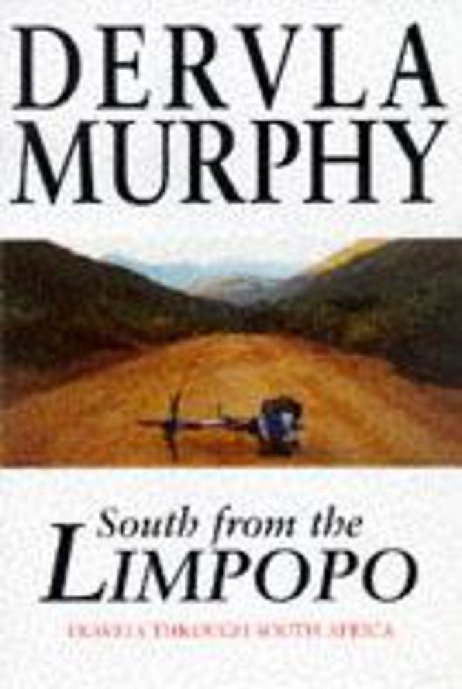 South from the Limpopo: Travels Through South Africa Memories