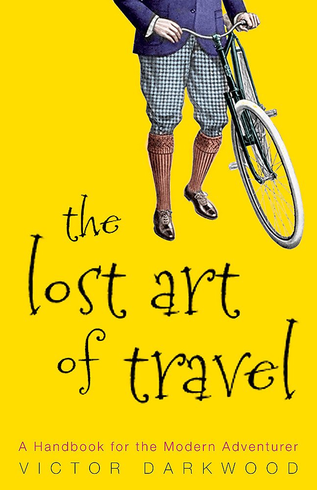 The Lost Art of Travel Travel