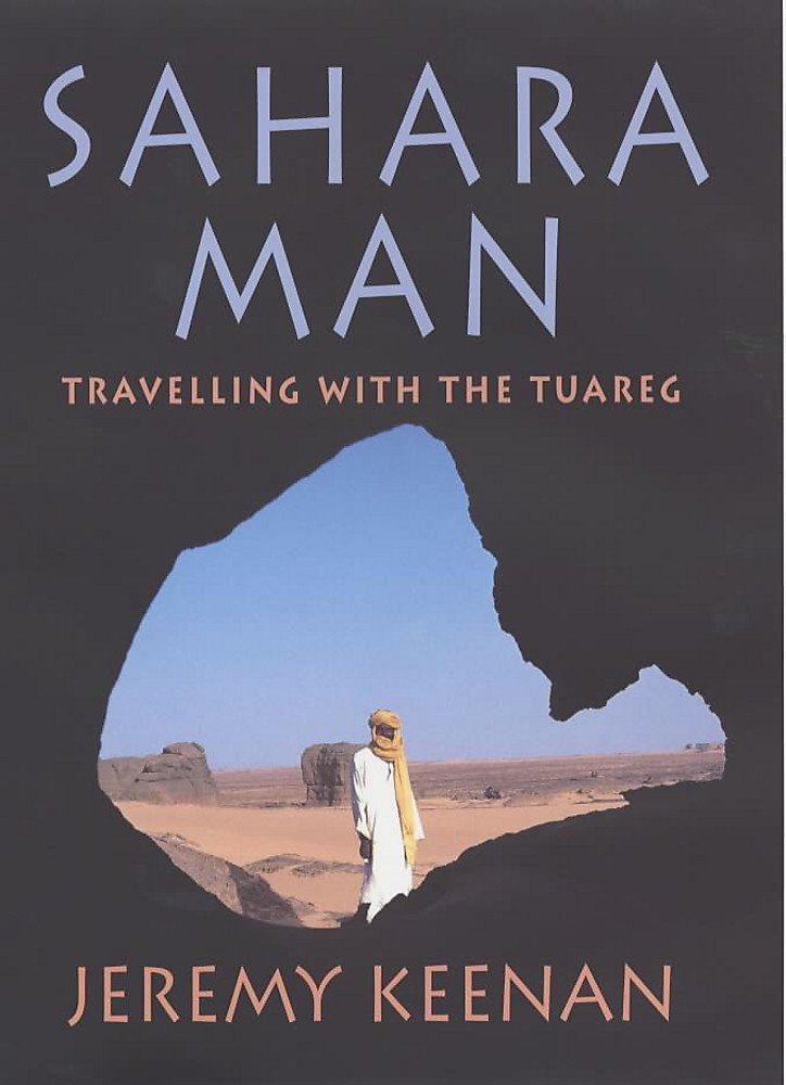 Sahara Man: Travelling with the Tuareg Social Sciences