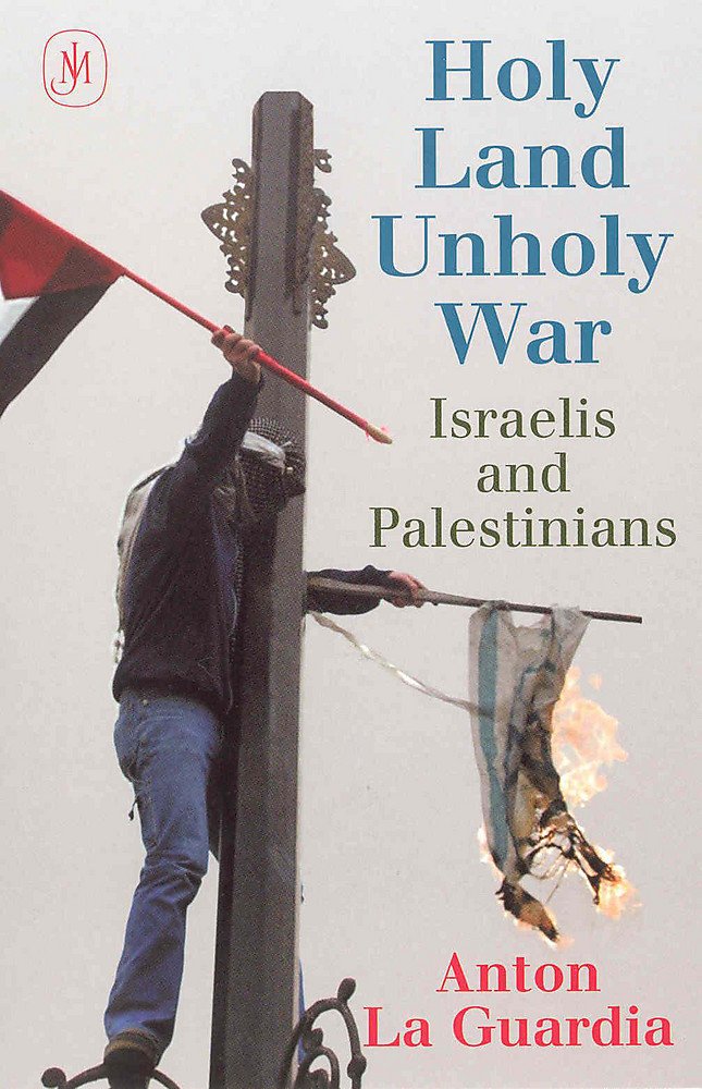 Holy Land, Unholy War: Israelis and Palestinians Books