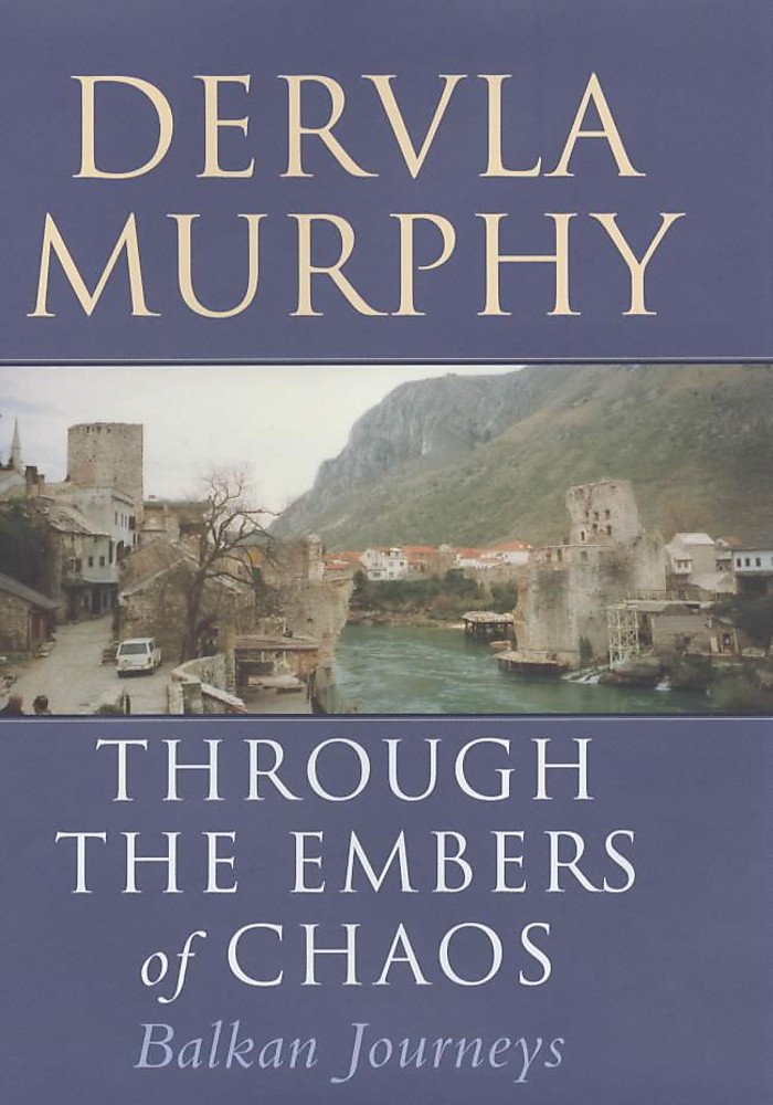 Through the Embers of Chaos: Balkan Journeys book