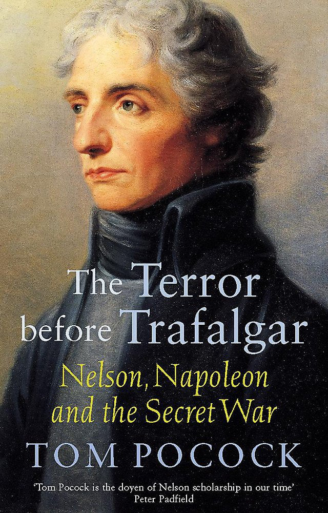 The Terror Before Trafalgar: Nelson, Napoleon and the Secret War Social Sciences