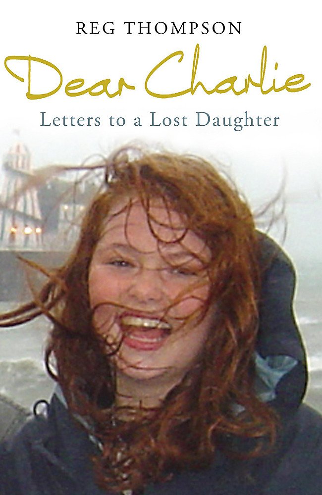 Dear Charlie: Letters to a Lost Daughter Essays & Short Stories