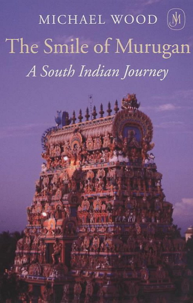 The Smile of Murugan: A South Indian Journey Travel