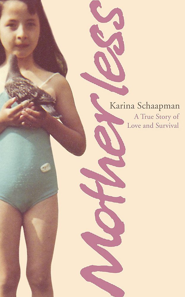 Motherless: A True Story of Love and Survival Social Sciences