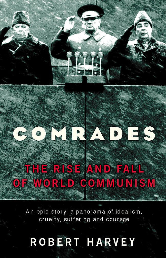 Comrades: The Rise and Fall of World Communism Social Sciences
