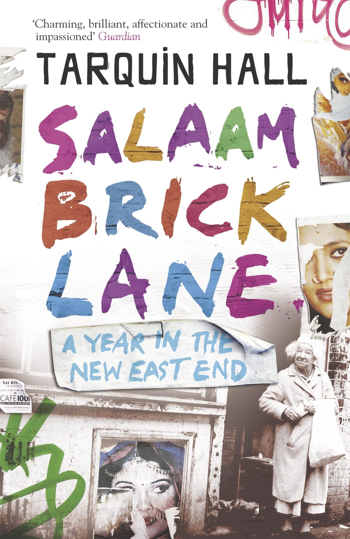 Salaam Brick Lane Memories