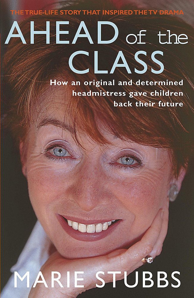 Ahead of the Class: How an original and determined headmistress gave children back their future Science