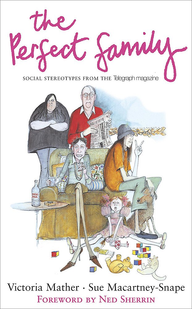 The Perfect Family: Social Stereotypes From The Telegraph Magazine Politics & History