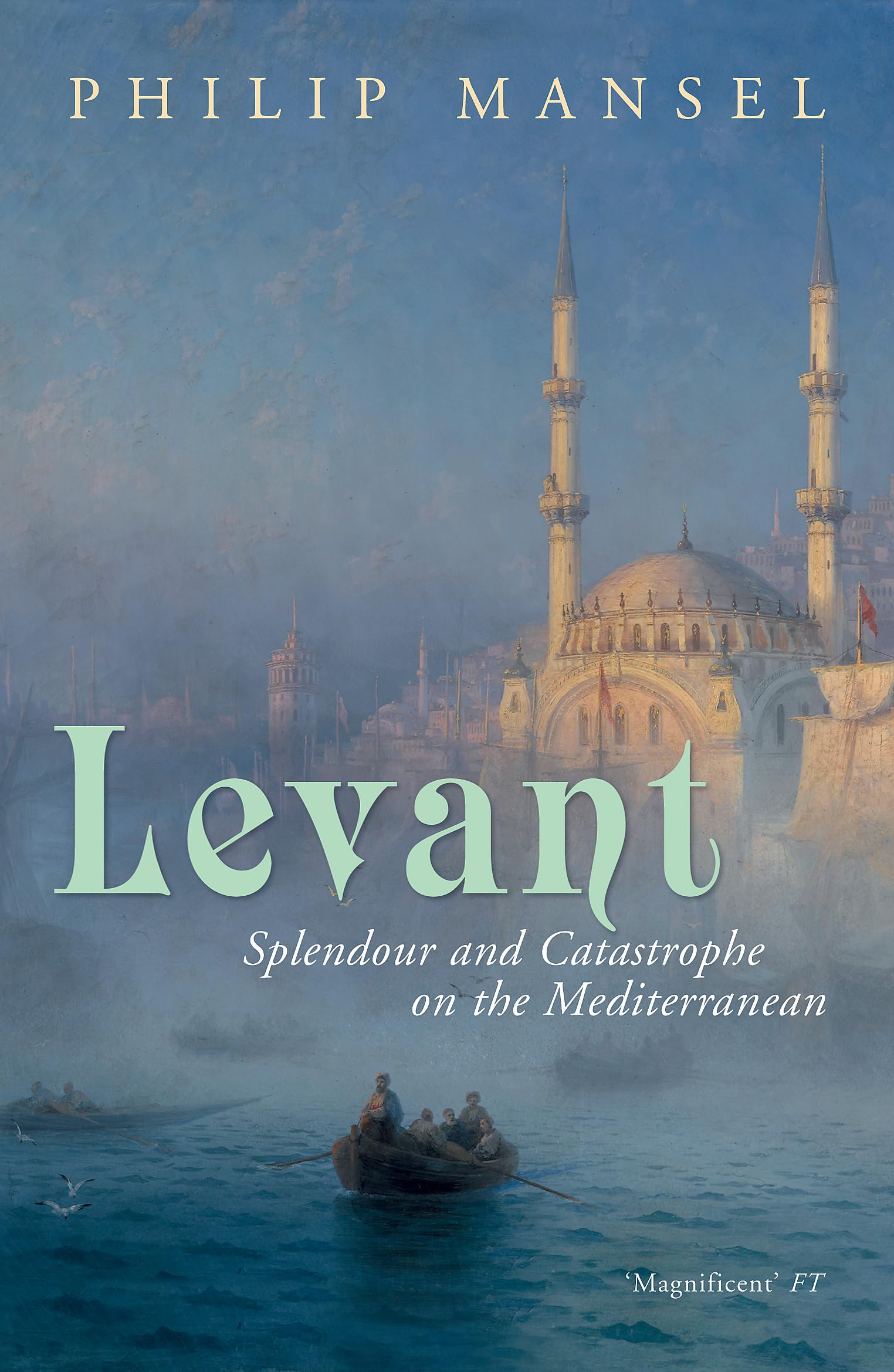 Levant: Splendour and Catastrophe on the Mediterranean Social Sciences