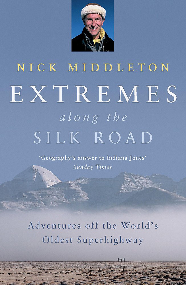 Extremes along the Silk Road: Adventures Off the World's Oldest Superhighway Leisure, Home & Garden
