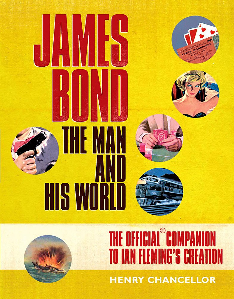 James Bond: The Man and His World Film, Art & Culture