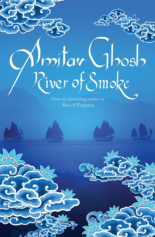 River of Smoke: Ibis Trilogy Book 2 Contemporary literature