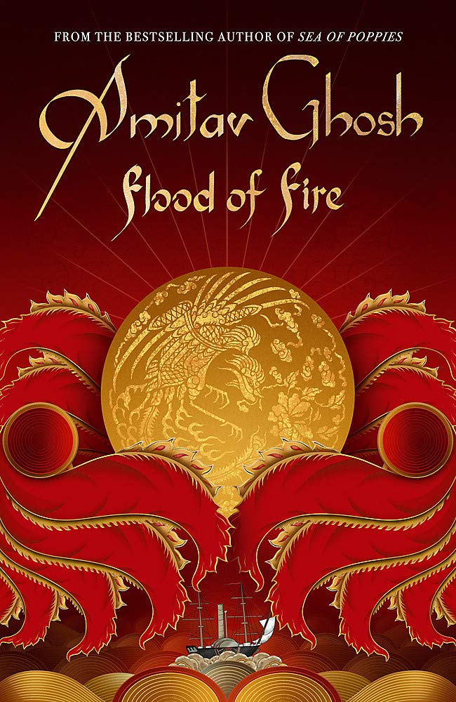 Flood of Fire: Ibis Trilogy Book 3 Contemporary literature