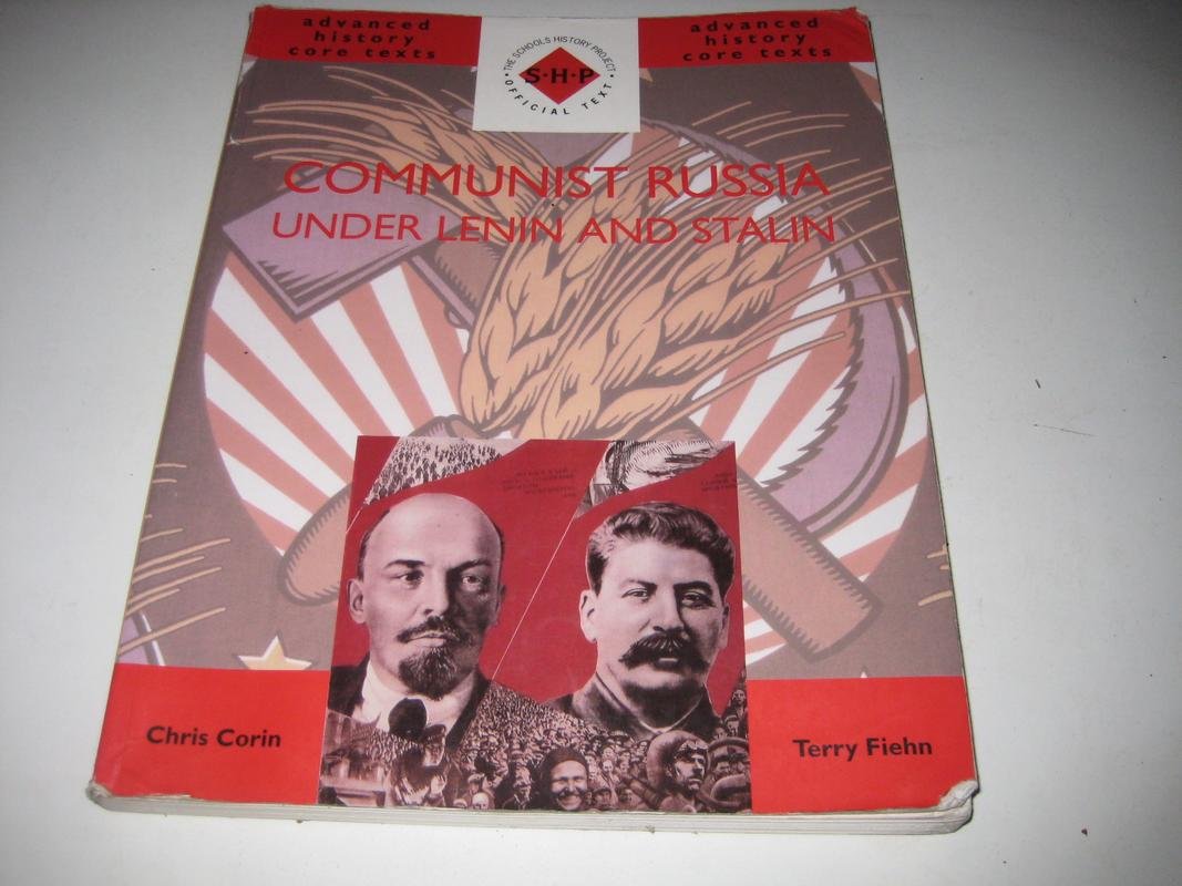 Communist Russia Under Lenin and Stalin (SHP Advanced History Core Texts) Politics & History