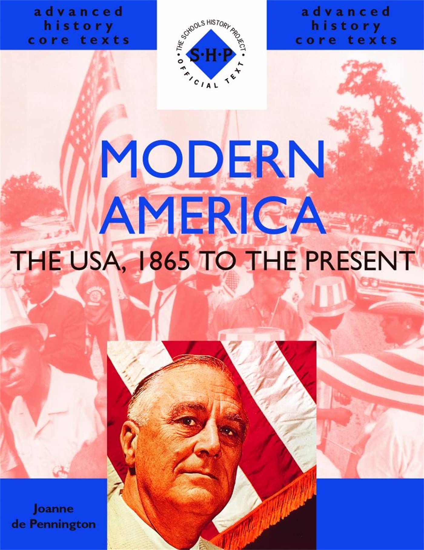 Modern America: 1865 to the Present (SHP Advanced History Core Texts) Study Guides