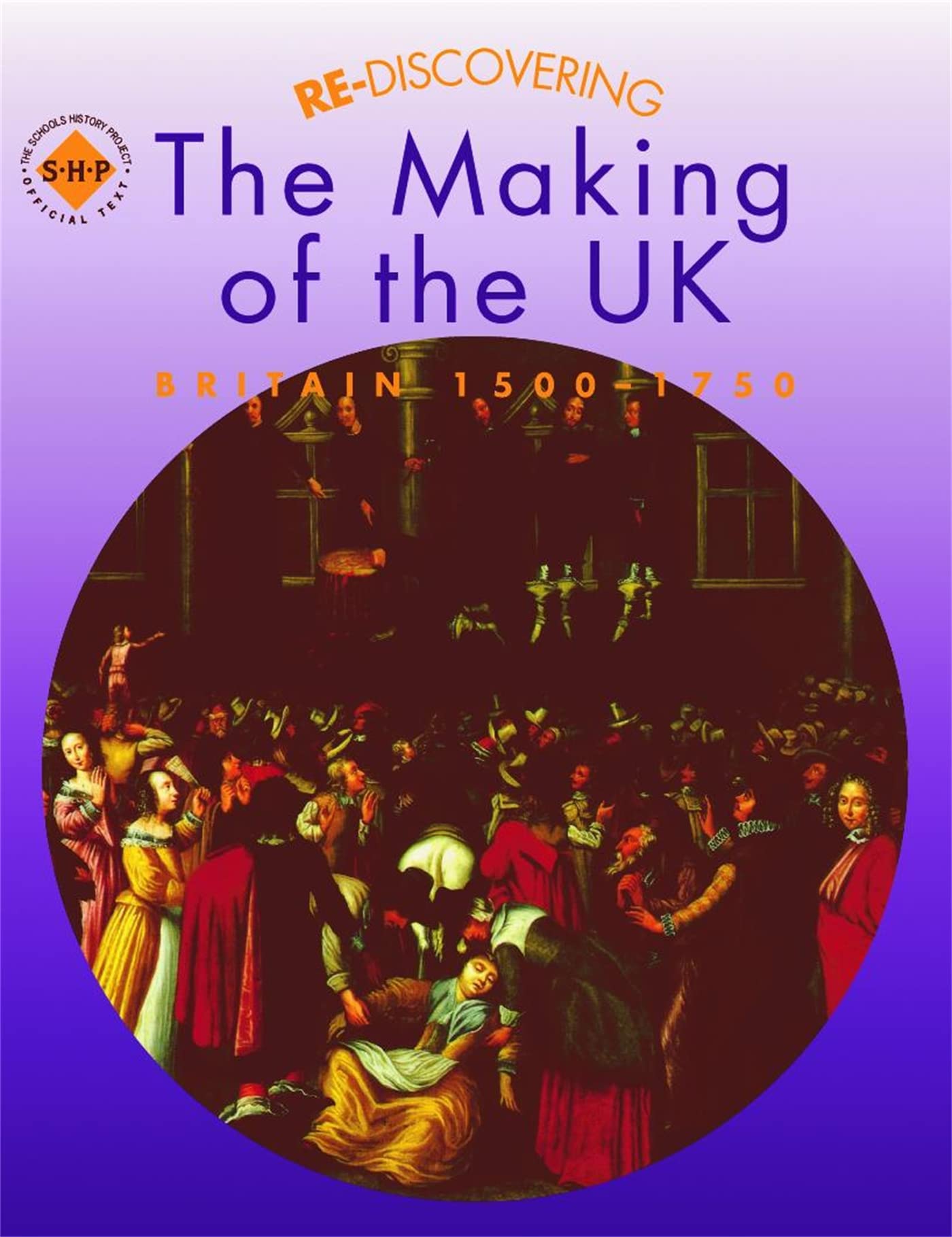 Re-discovering the Making of the UK Politics & History