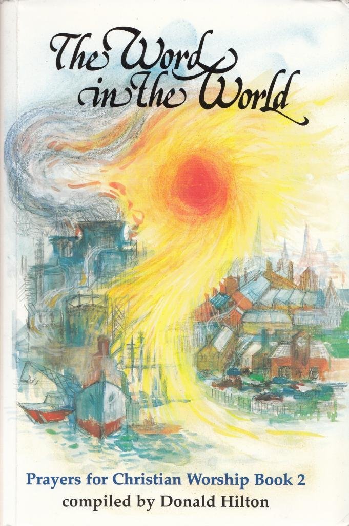 The Word in the World: Bk. 2: Prayers for Christian Worship book