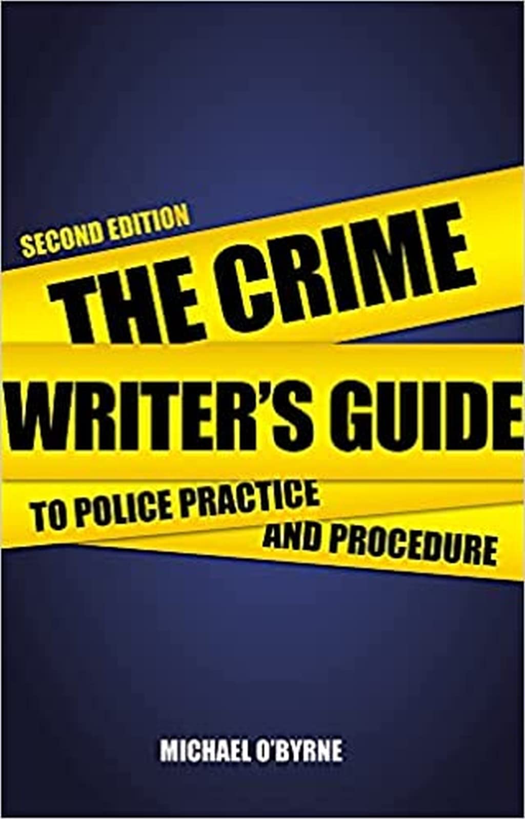 Crime Writer's Guide to Police Practice and Procedure Law