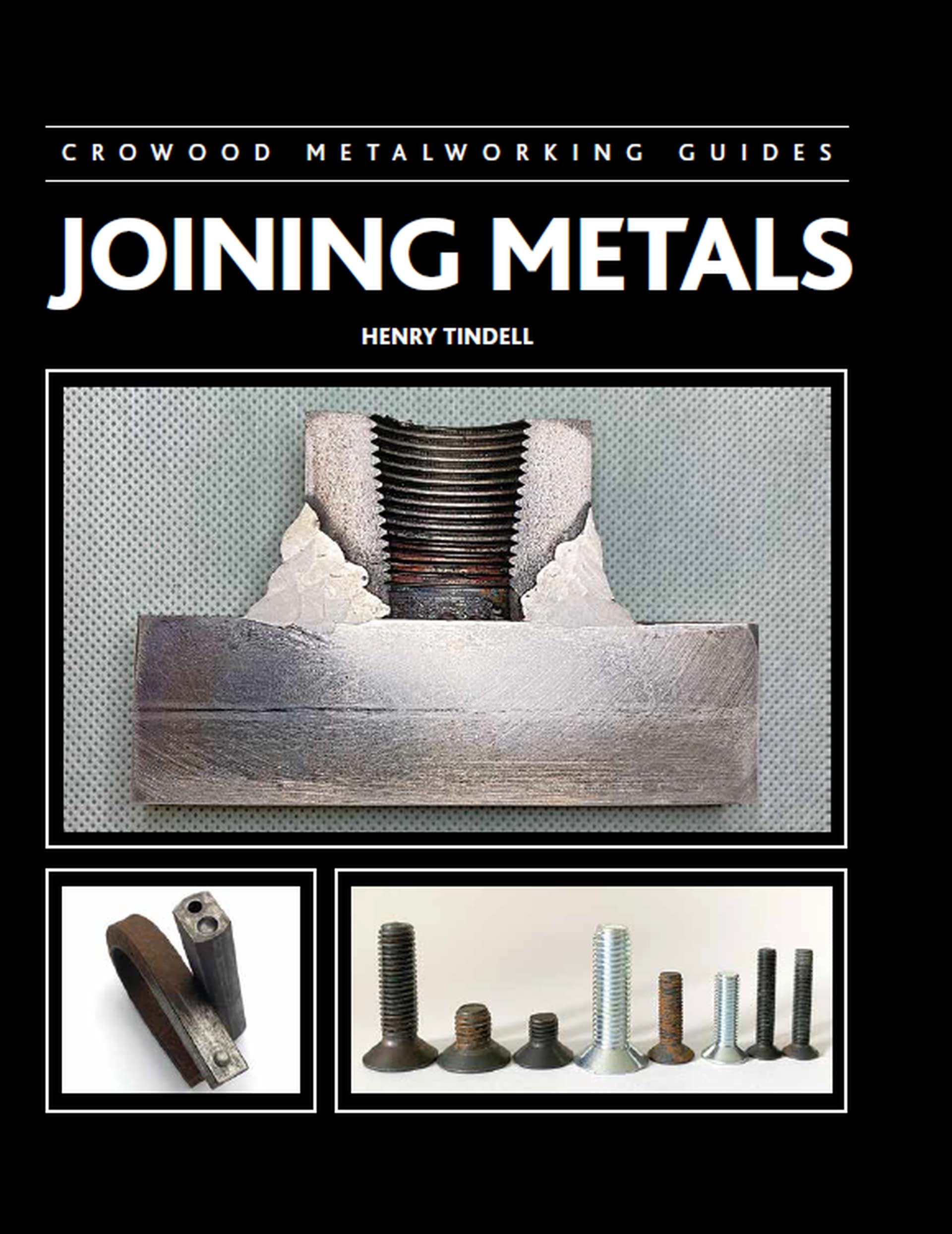 Joining Metals (Crowood Metalworking Guides) Hobbies & Crafts