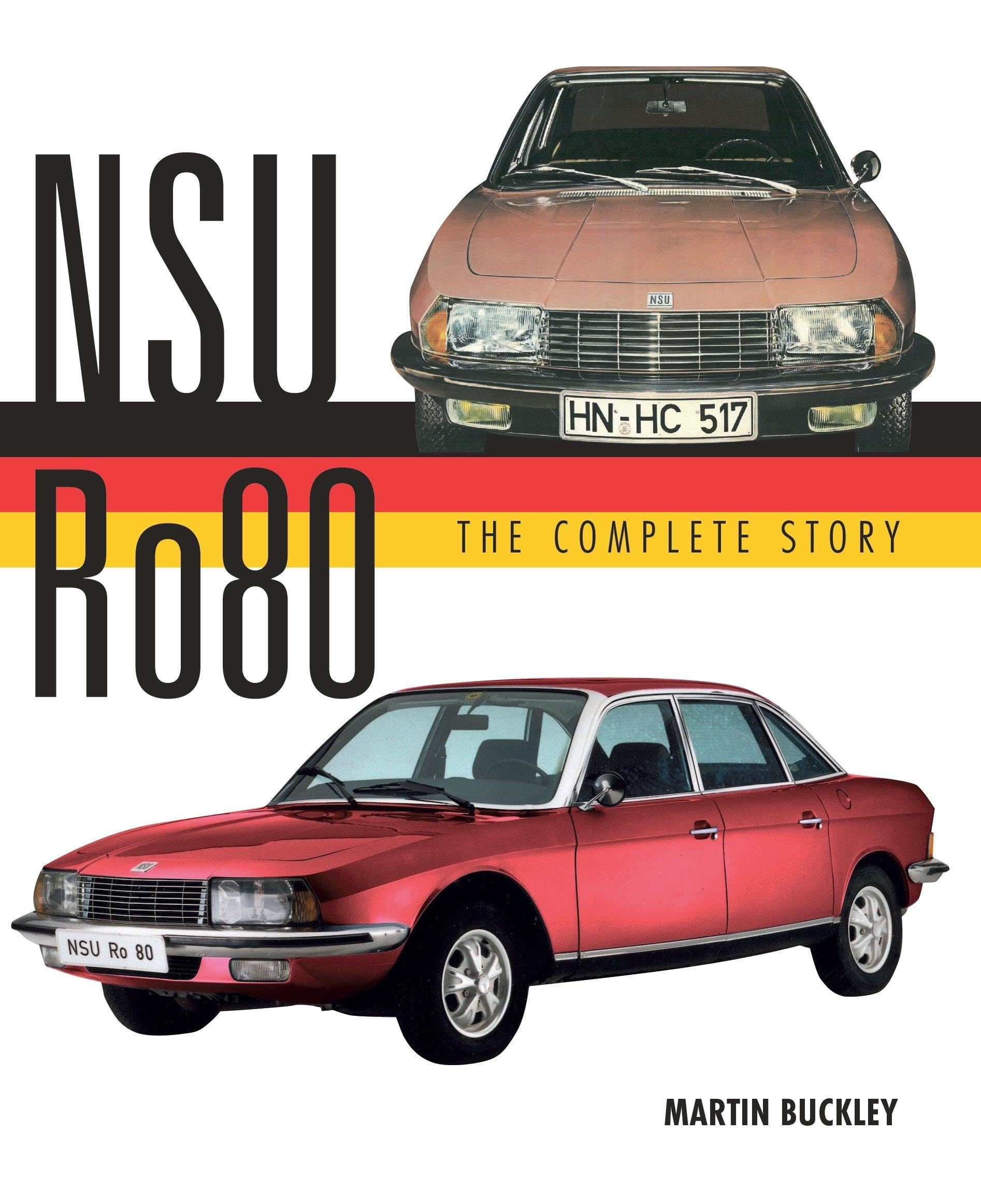 NSU Ro80: The Complete Story (Crowood Autoclassics Series) Business & Technology