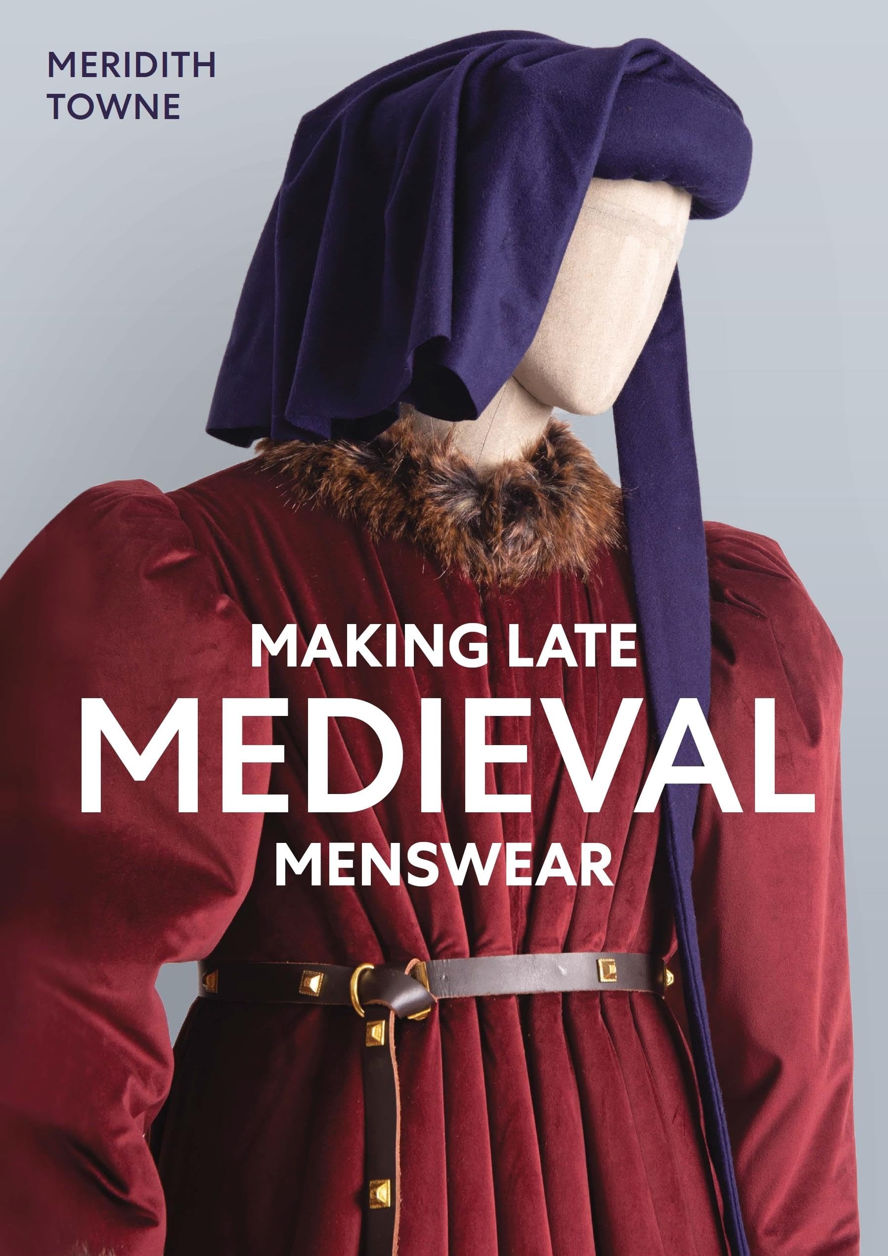 Product Image: Making Late Medieval Menswear