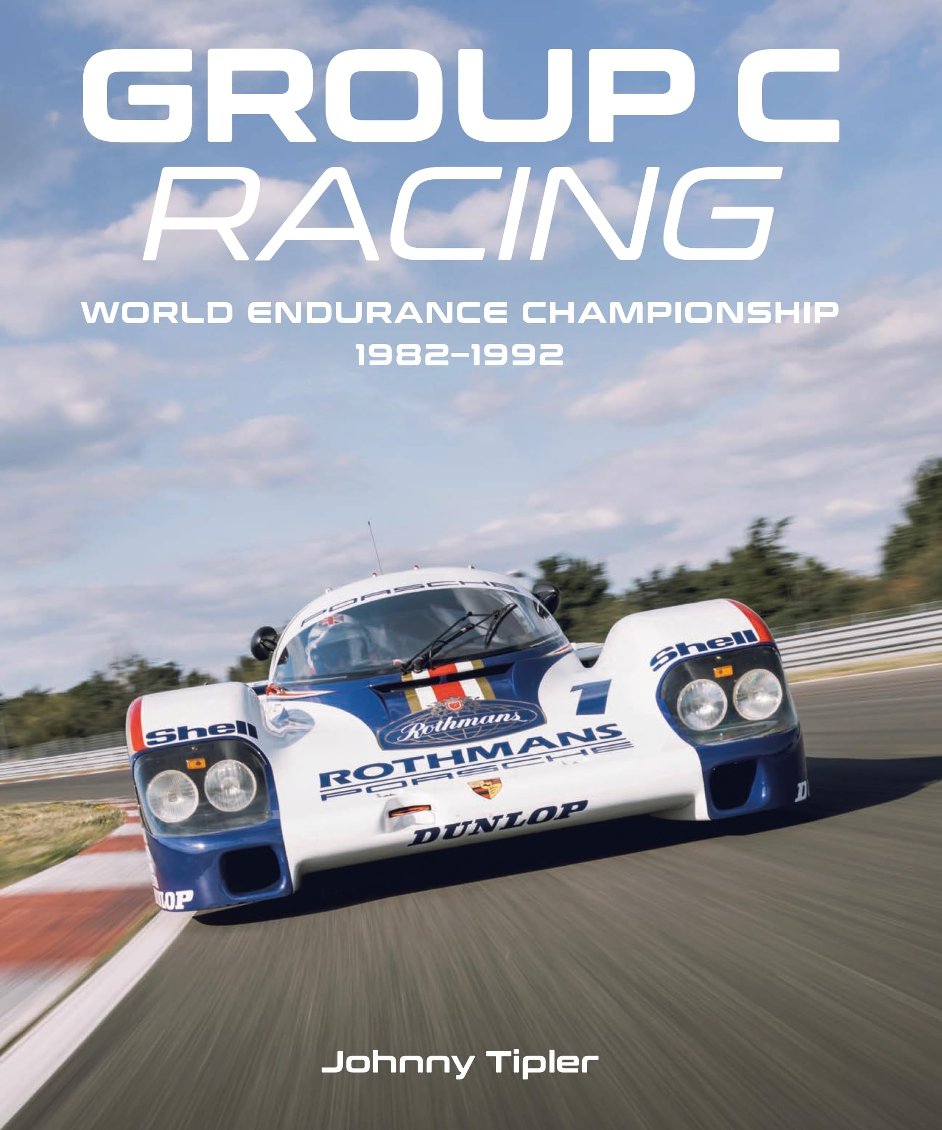 Group C Racing: World Endurance Championship, 1982–1992 Business & Technology