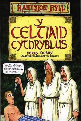 Hanesion Hyll: Celtiaid Cythryblus, Y (Horrible Histories) Non-fiction