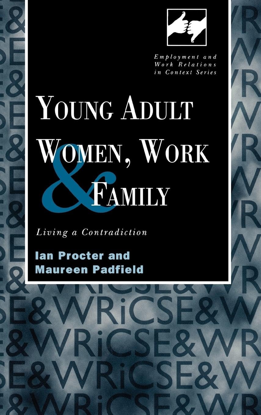 Young Adult Women, Work and Family Partnership & Love
