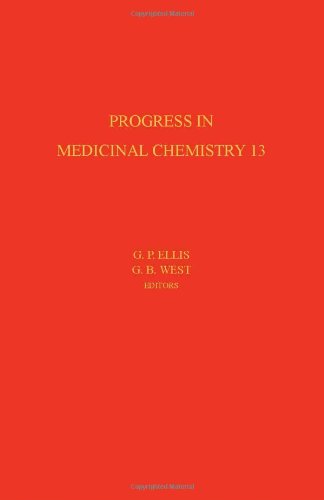 Progress in Medicinal Chemistry: v. 13 Medicine