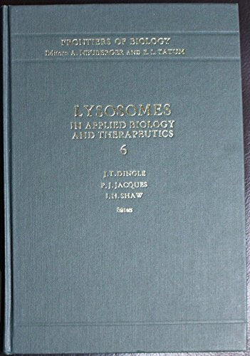 Lysosomes in Applied Biology and Therapeutics (v. 6) (Frontiers of Biology S.) Natural Sciences