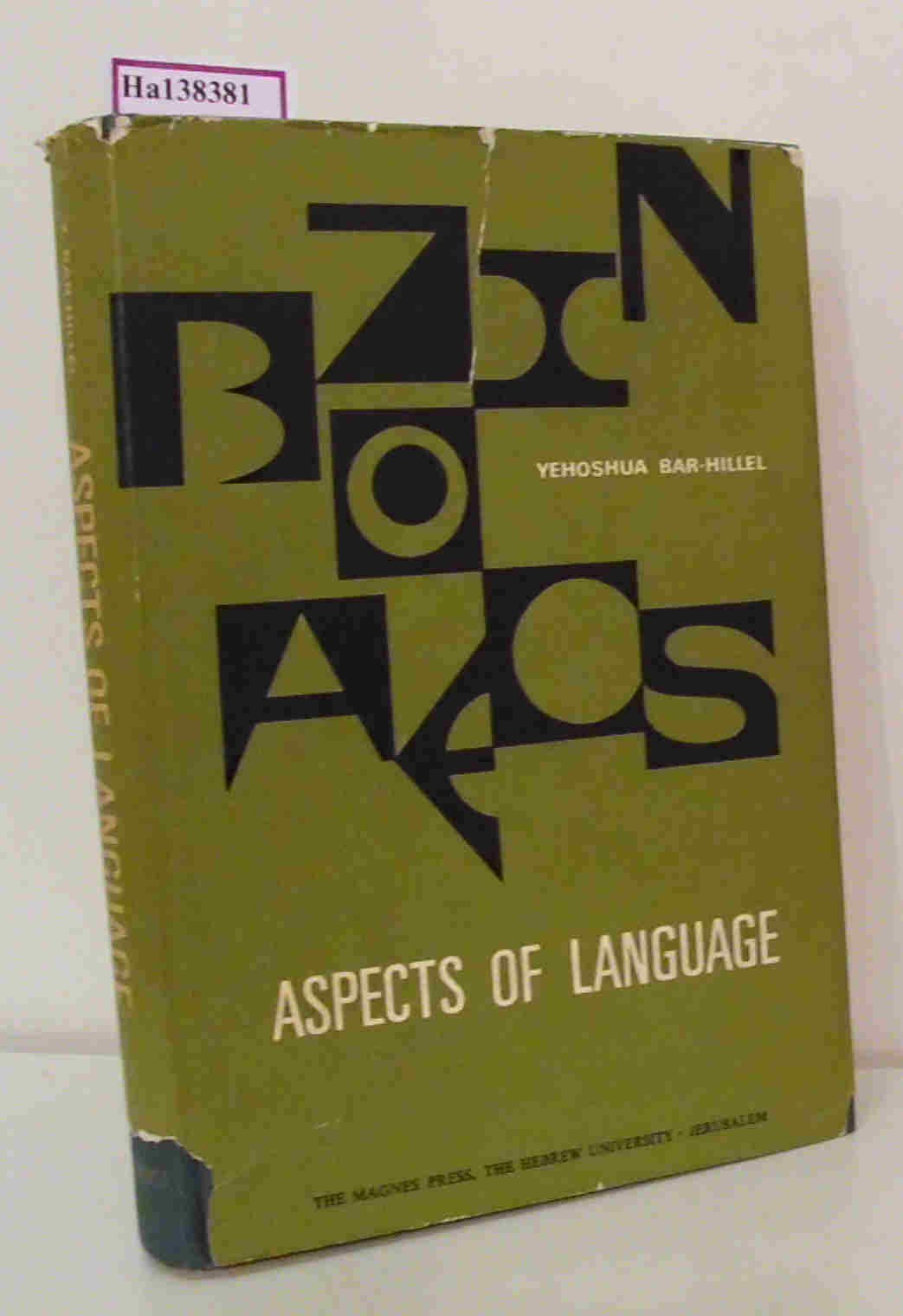 Aspects of Language: Essays and Lectures on Philosophy of Language, Linguistic Philosophy and Methodology of Linguistics book