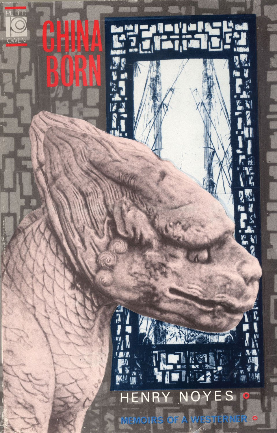 China Born: Memoirs of a Westerner Memories