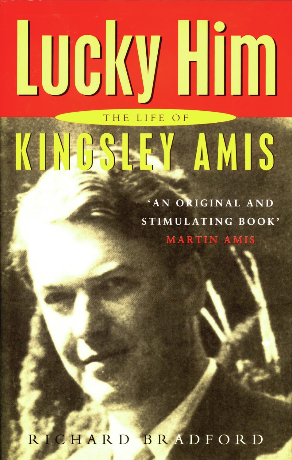 Lucky Him: The Life of Kingsley Amis Contemporary literature