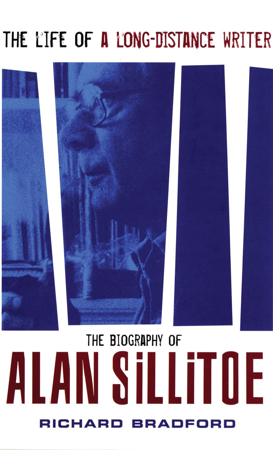 The Life of a Long-Distance Writer: The Biography of Alan Sillitoe Contemporary literature Books