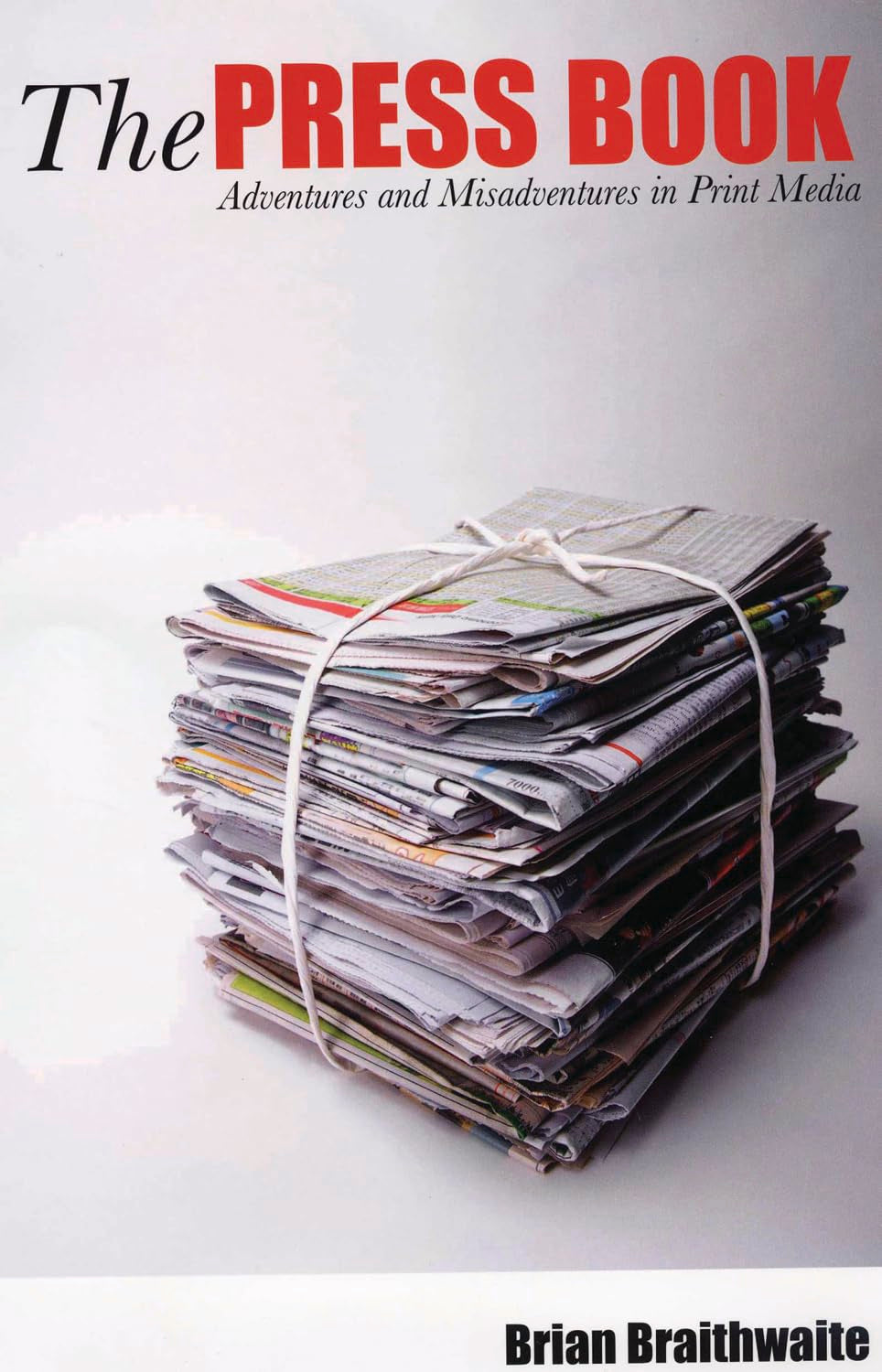 The Press Book: Adventures and Misadventures in Print Media Law