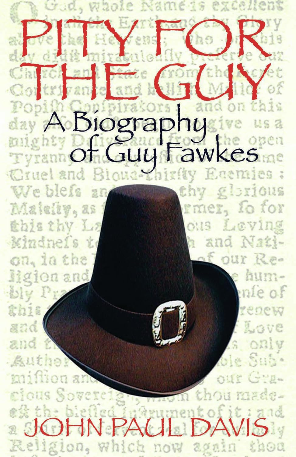 Pity for the Guy: A Biography of Guy Fawkes Social Sciences